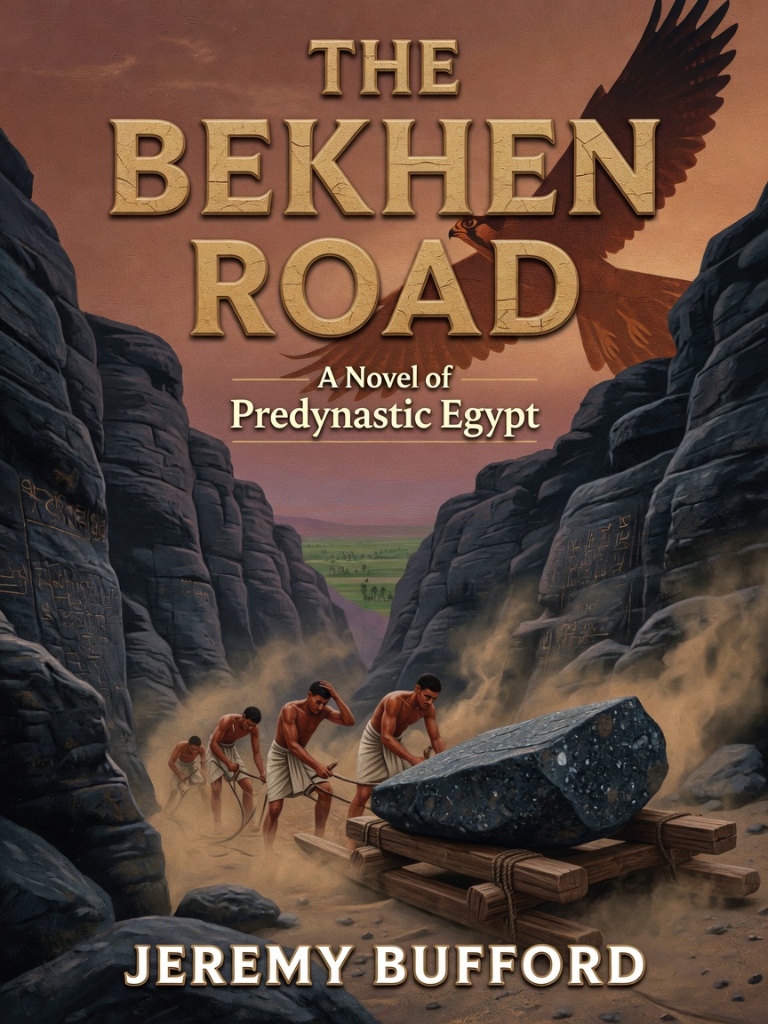 The Bekhen Road by Jeremy Bufford – historical fiction set in Predynastic Egypt