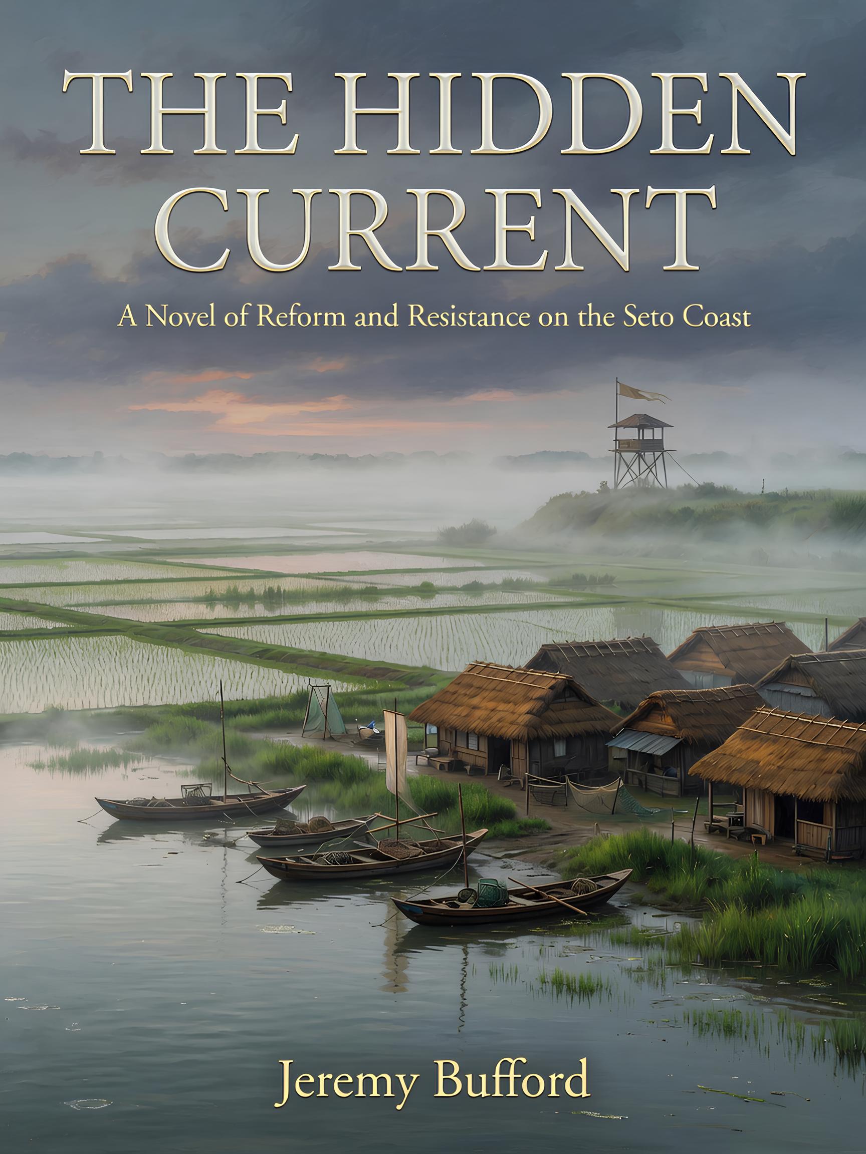 The Hidden Current by Jeremy Bufford – historical fiction set in 7th-century Aki Province, Japan